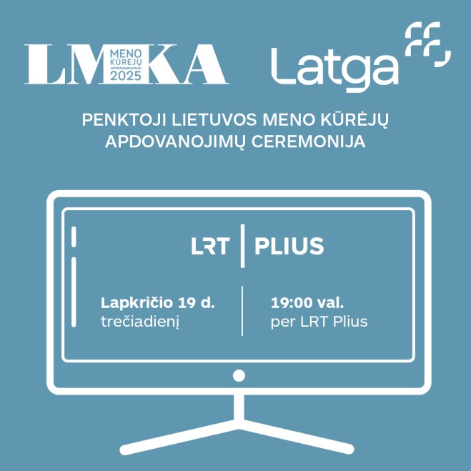 MENO KŪRĖJŲ APDOVANOJIMŲ TRANSLIACIJA