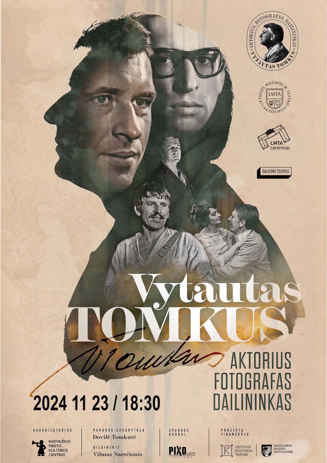 Paroda ir renginys LMTA „VYTAUTAS TOMKUS – aktorius, fotografas, dailininkas“