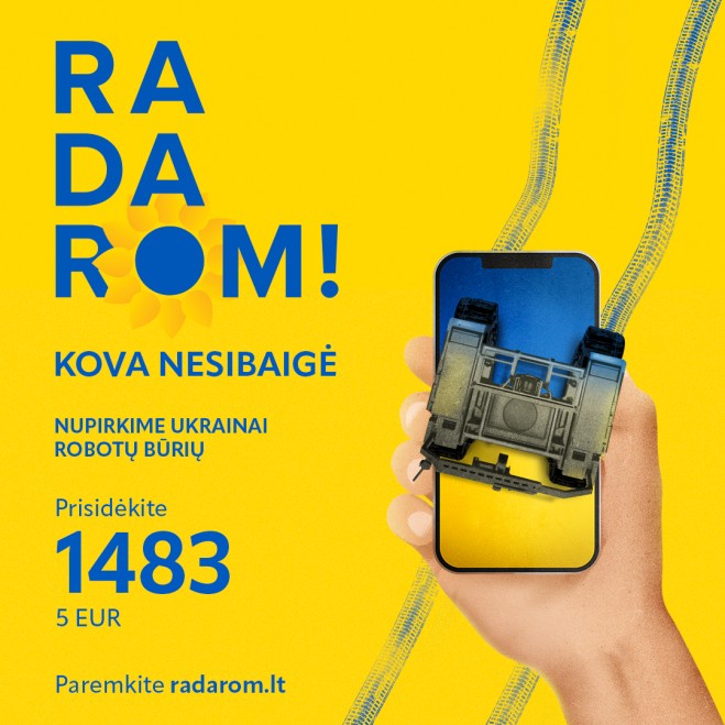 RADAROM! 2026. KOVA NESIBAIGĖ